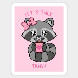 Lets talk trash Magnet